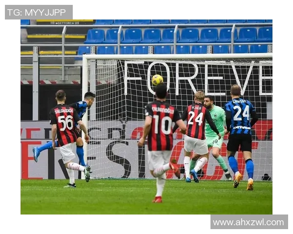 国米与米兰激战正酣比分直播全程跟踪精彩瞬间不容错过 国米与米兰激战正酣比分直播全程跟踪精彩瞬间不容错过